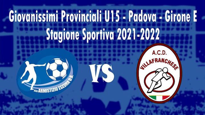 Calcio 12^ giornata Giovanissimi Provinciali U15 Padova Girone E Stagione Sportiva 2021 2022